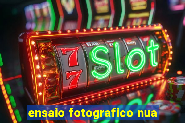 ensaio fotografico nua