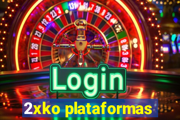 2xko plataformas