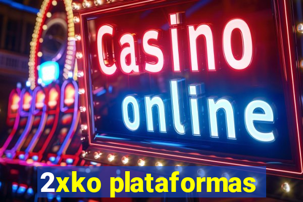 2xko plataformas