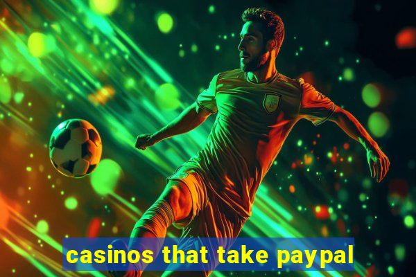 casinos that take paypal