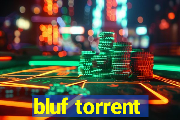 bluf torrent