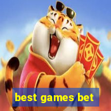 best games bet