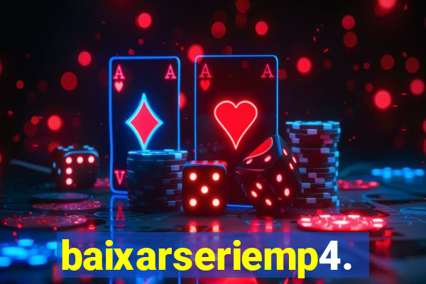 baixarseriemp4.mp