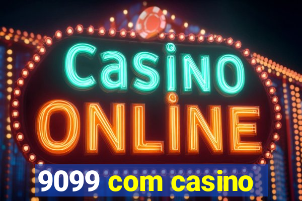 9099 com casino