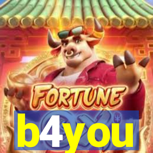 b4you