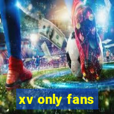 xv only fans