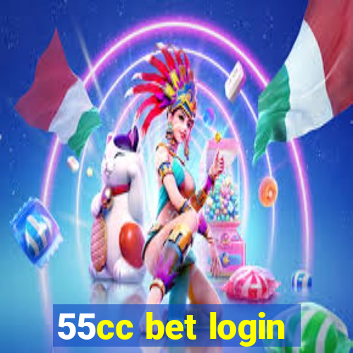 55cc bet login