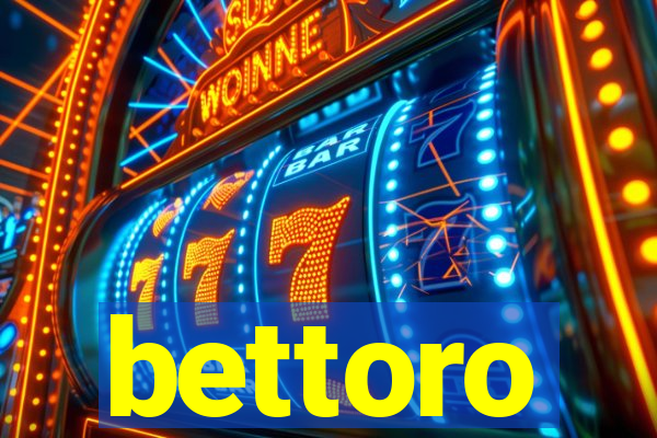 bettoro