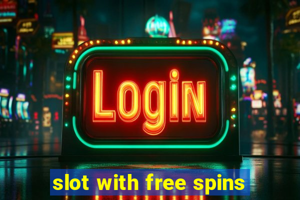 slot with free spins