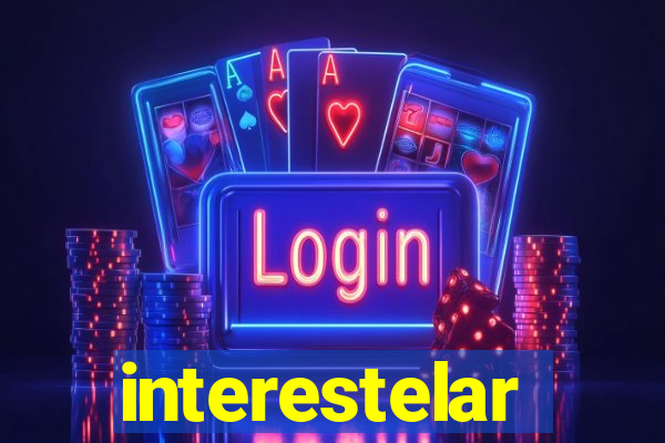 interestelar completo dublado hd