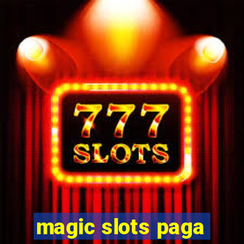 magic slots paga