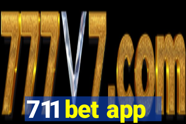 711 bet app