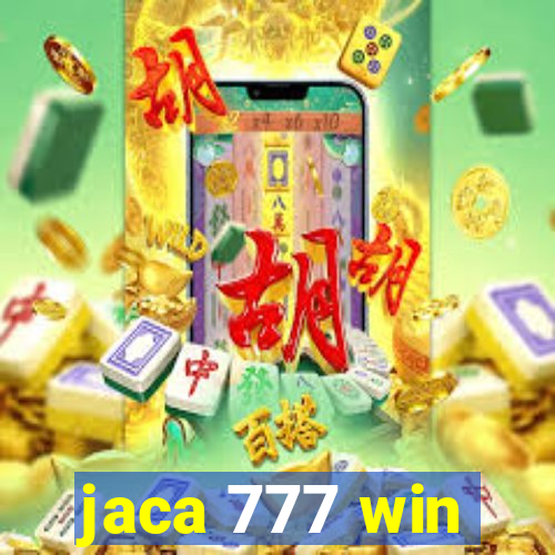 jaca 777 win