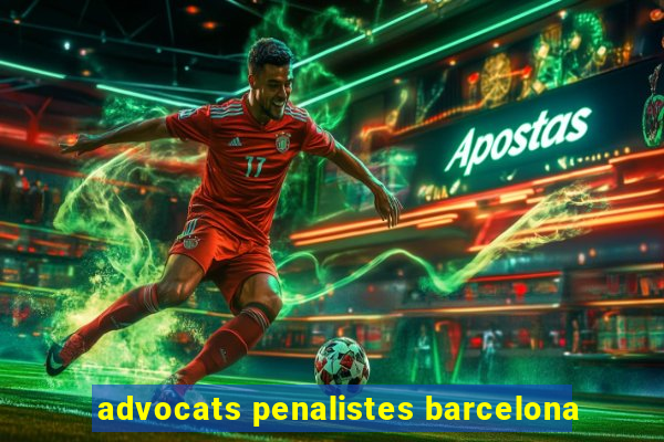 advocats penalistes barcelona