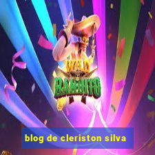 blog de cleriston silva