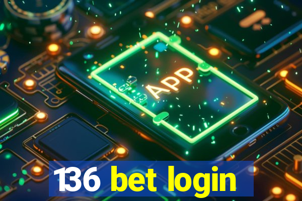 136 bet login