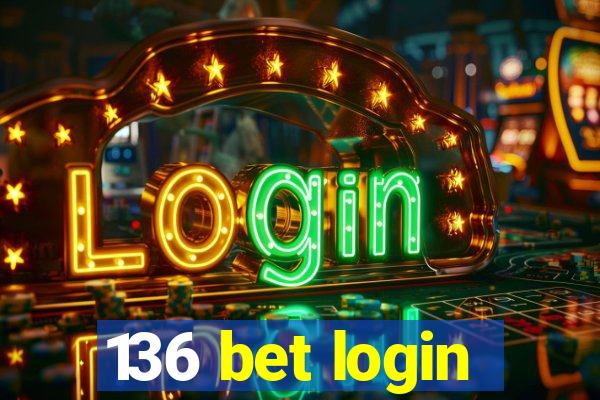 136 bet login