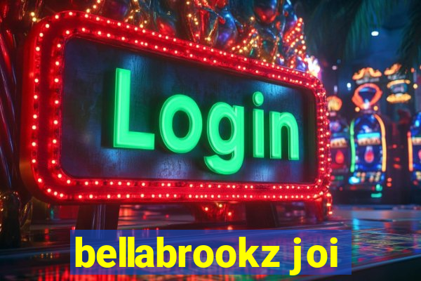 bellabrookz joi