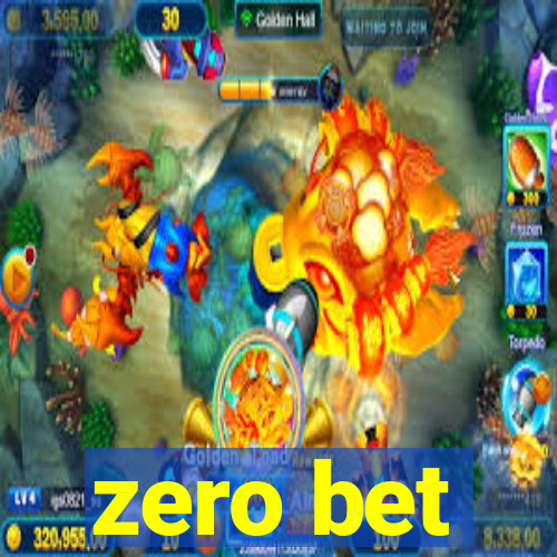 zero bet