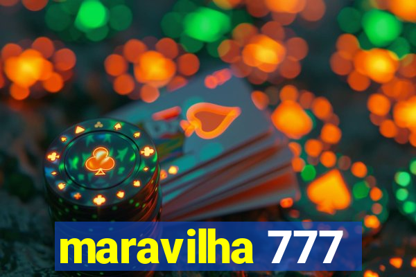 maravilha 777