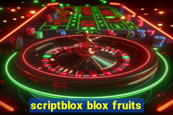 scriptblox blox fruits