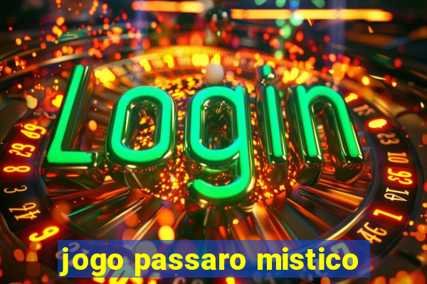 jogo passaro mistico