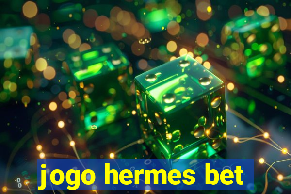 jogo hermes bet