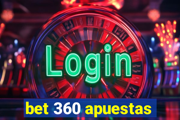 bet 360 apuestas