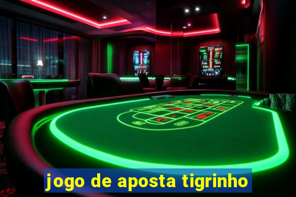 jogo de aposta tigrinho