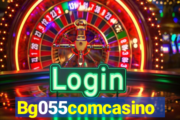 Bg055comcasino