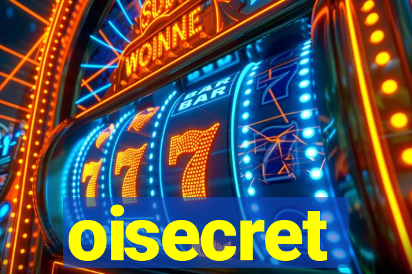 oisecret