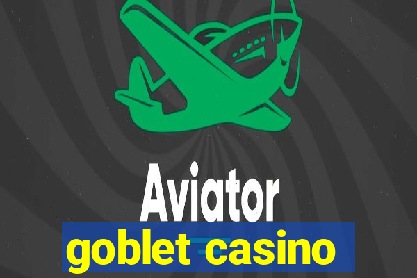 goblet casino