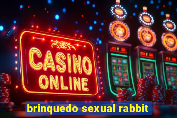 brinquedo sexual rabbit