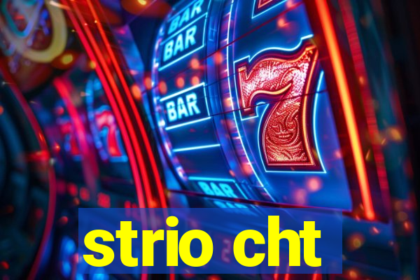 strio cht