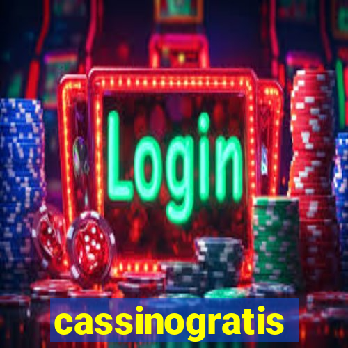 cassinogratis