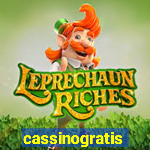 cassinogratis