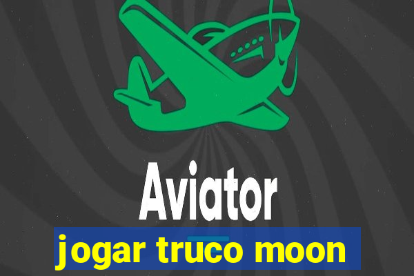 jogar truco moon