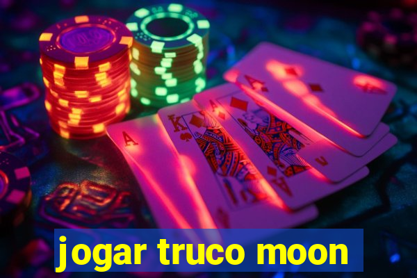 jogar truco moon