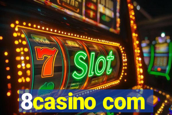 8casino com