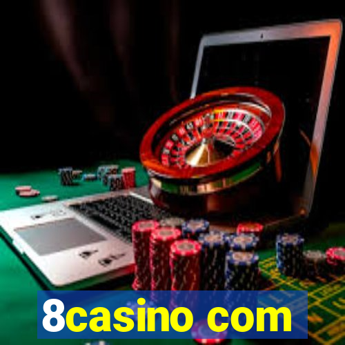 8casino com