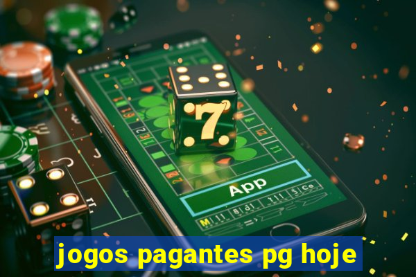 jogos pagantes pg hoje