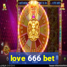 love 666 bet