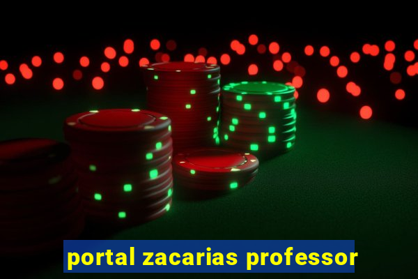 portal zacarias professor