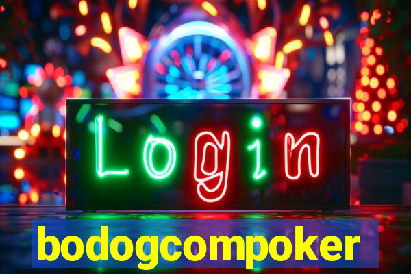 bodogcompoker