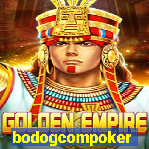 bodogcompoker