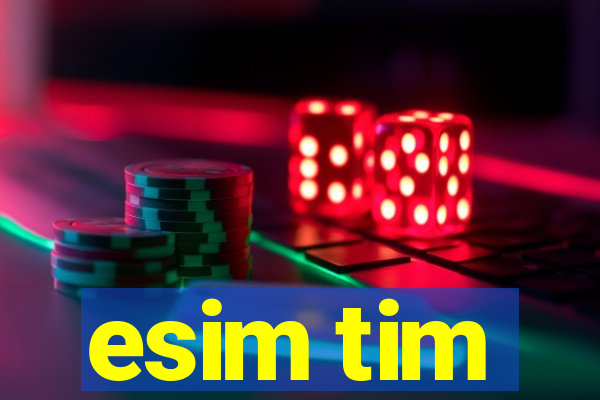 esim tim