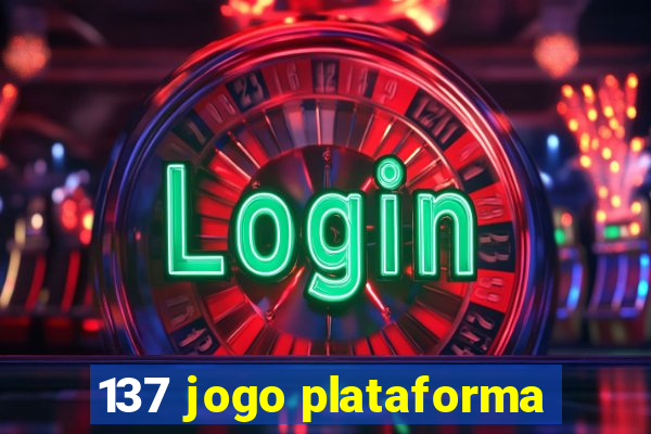 137 jogo plataforma