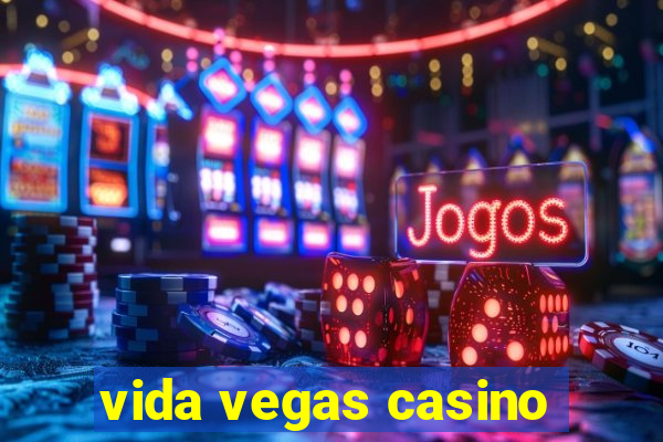 vida vegas casino