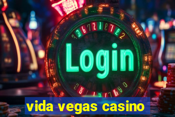 vida vegas casino