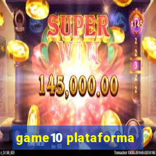 game10 plataforma